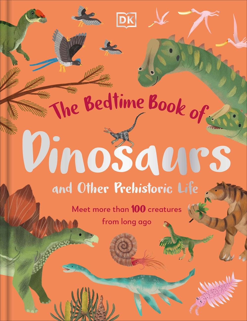 The Bedtime Book of Dinosaurs and Other Prehistoric Life - Why and Whale