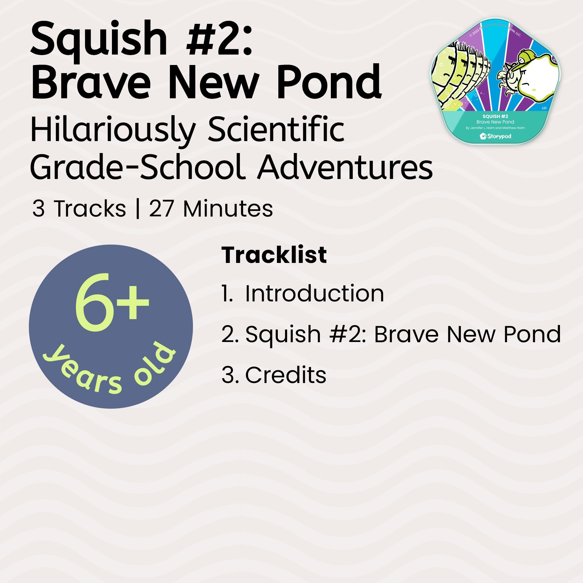 Squish #2: Brave New Pond