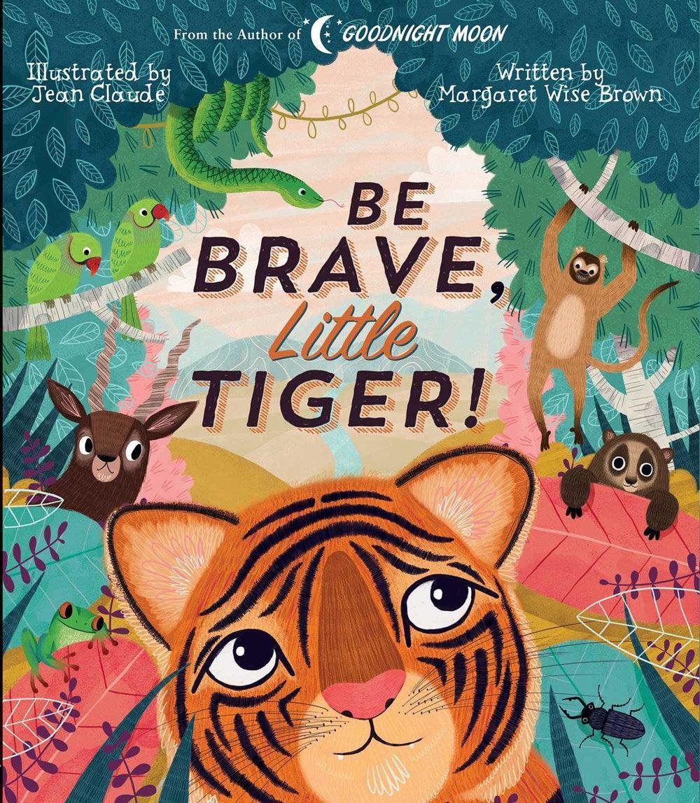 Be Brave, Little Tiger! - Why and Whale