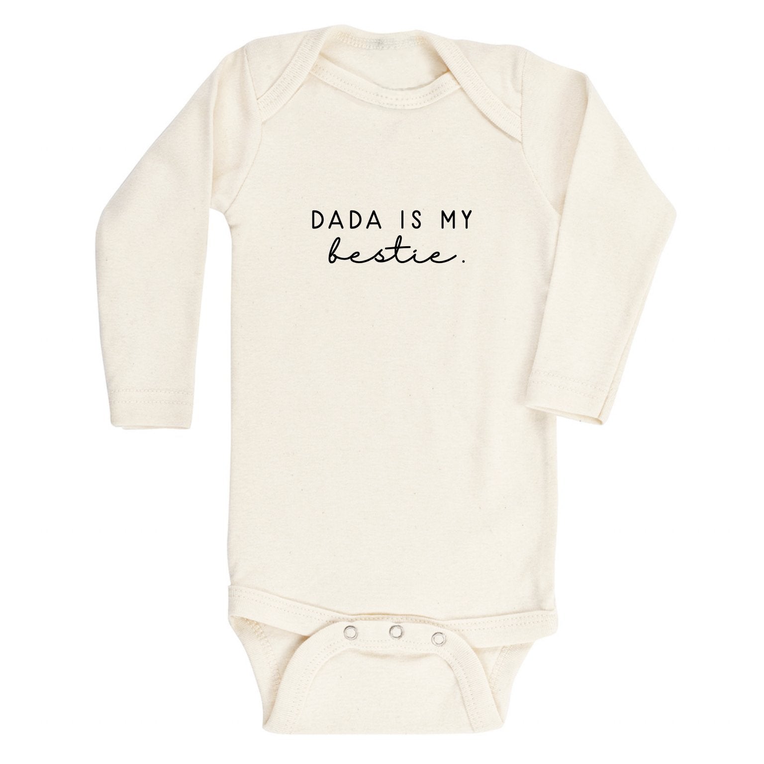 Dada is My Bestie - Long Sleeve Organic Bodysuit