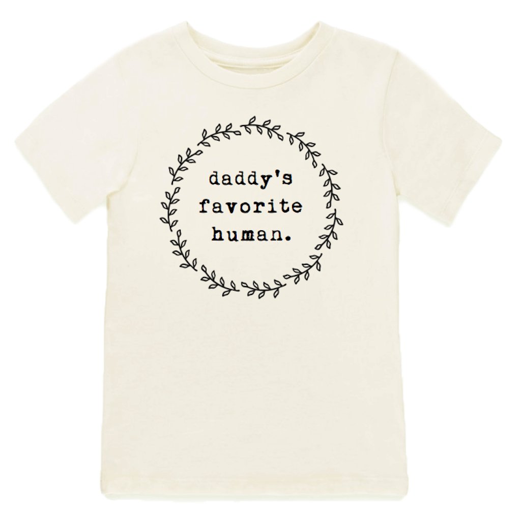 Daddy's Favorite Human - Organic Cotton Tee