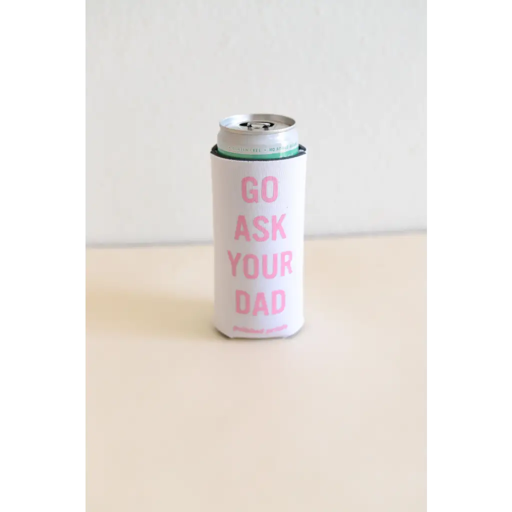 Go Ask Dad Seltzer Koozie