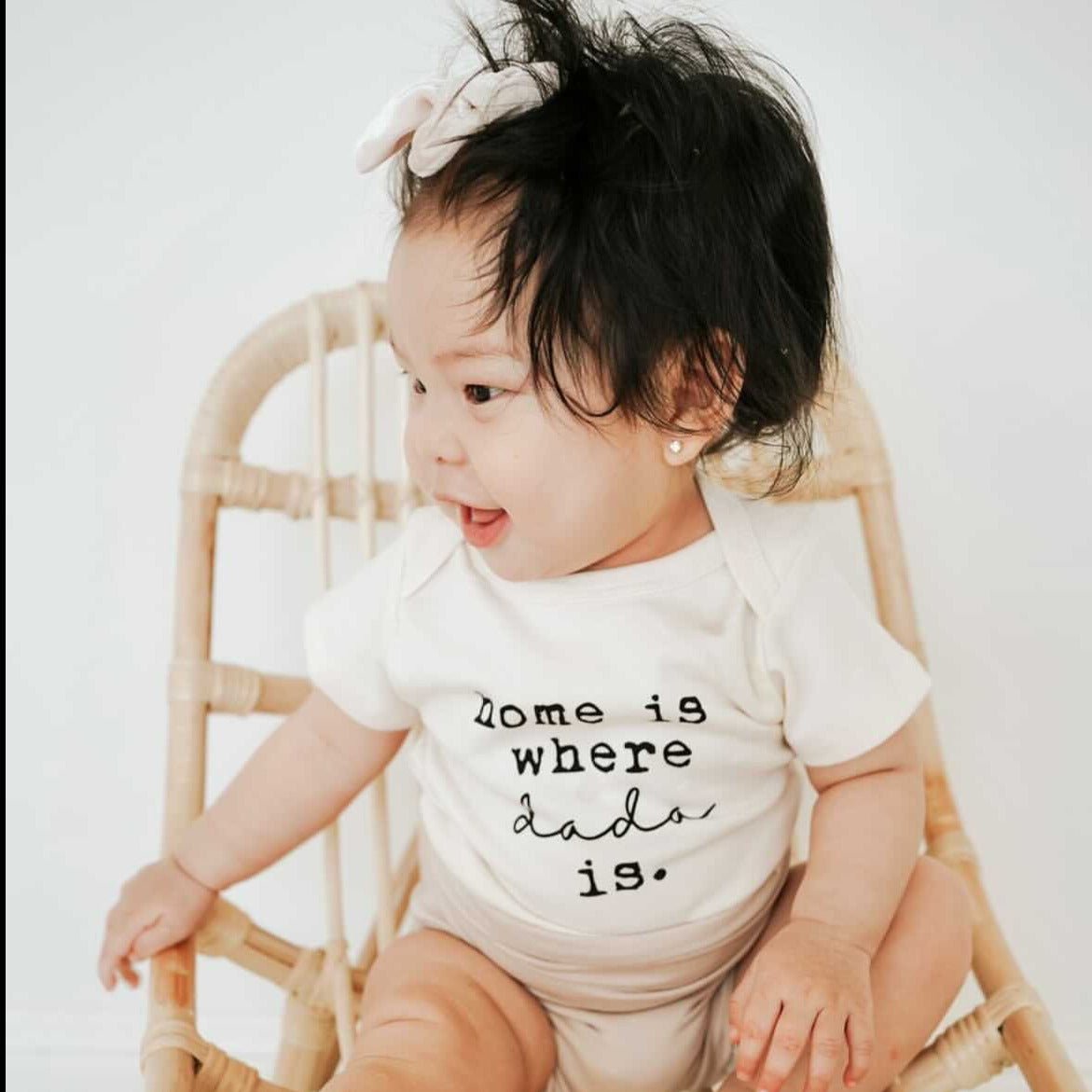 Home is Where Dada Is - Organic Cotton Bodysuit