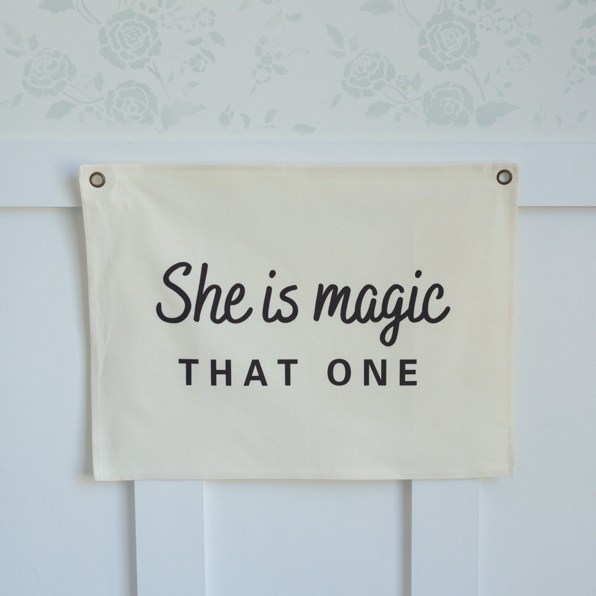 She Is Magic That One Canvas Banner