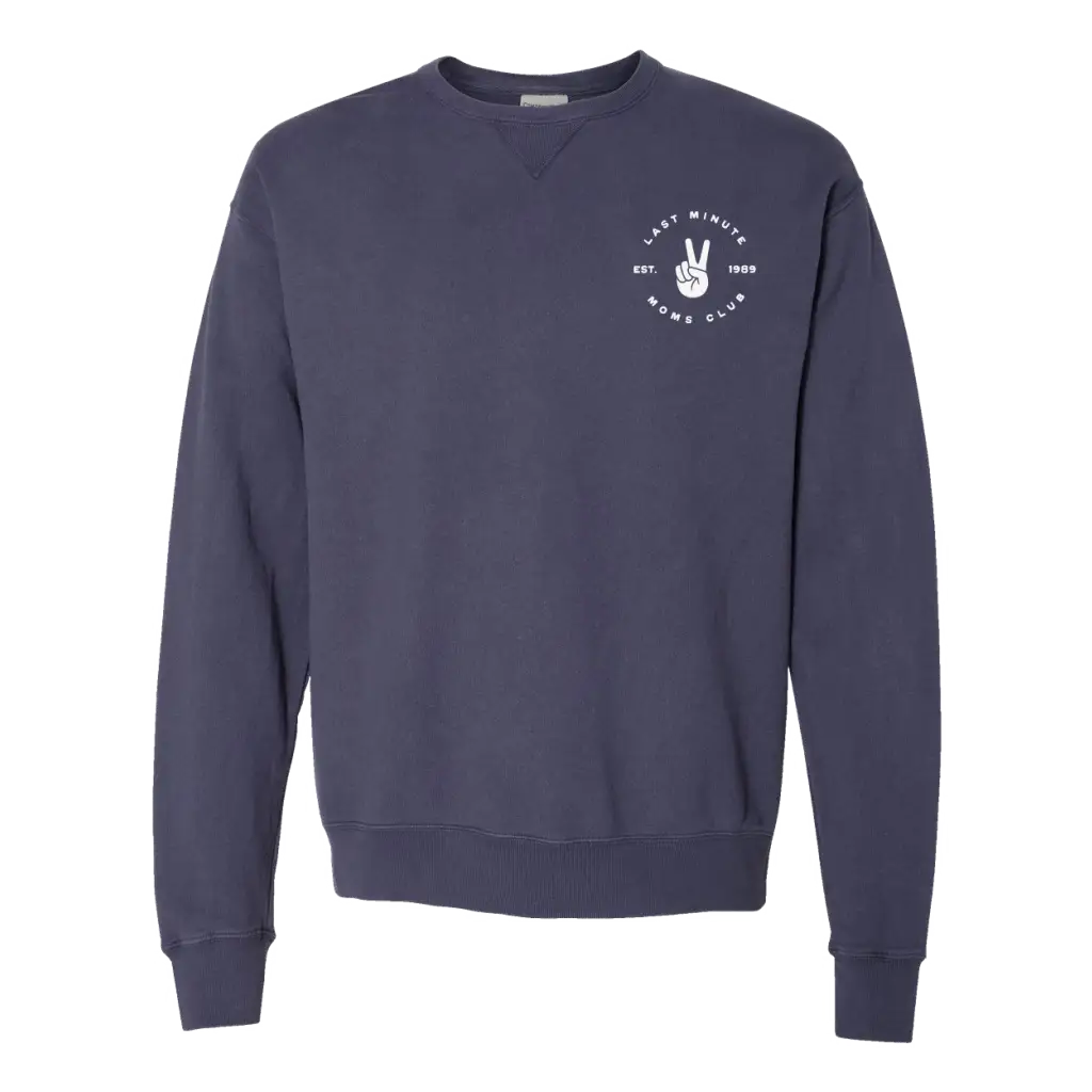 Last Minute Moms Club Pullover Sweatshirt