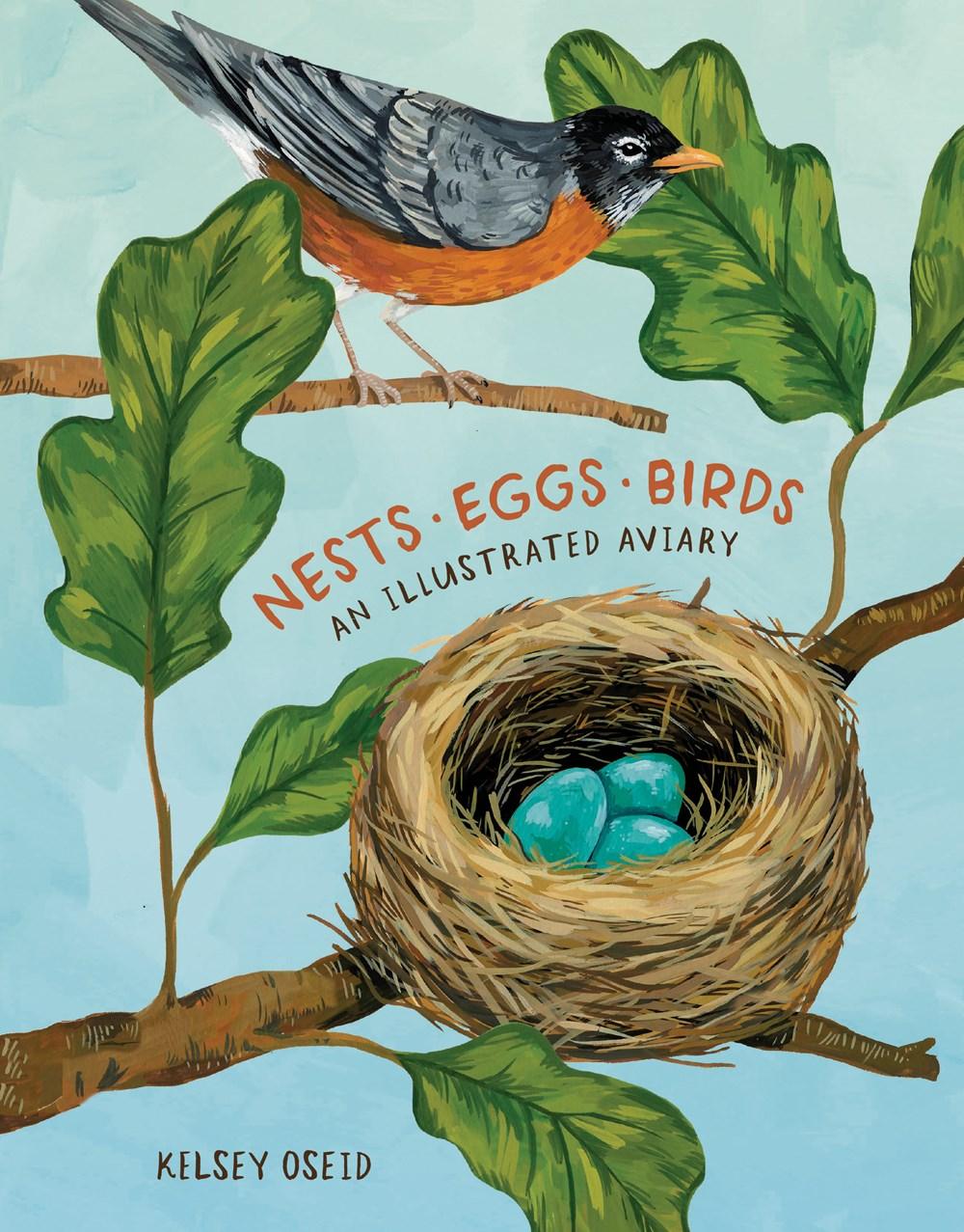 Nests, Eggs, Birds : An Illustrated Aviary - Why and Whale
