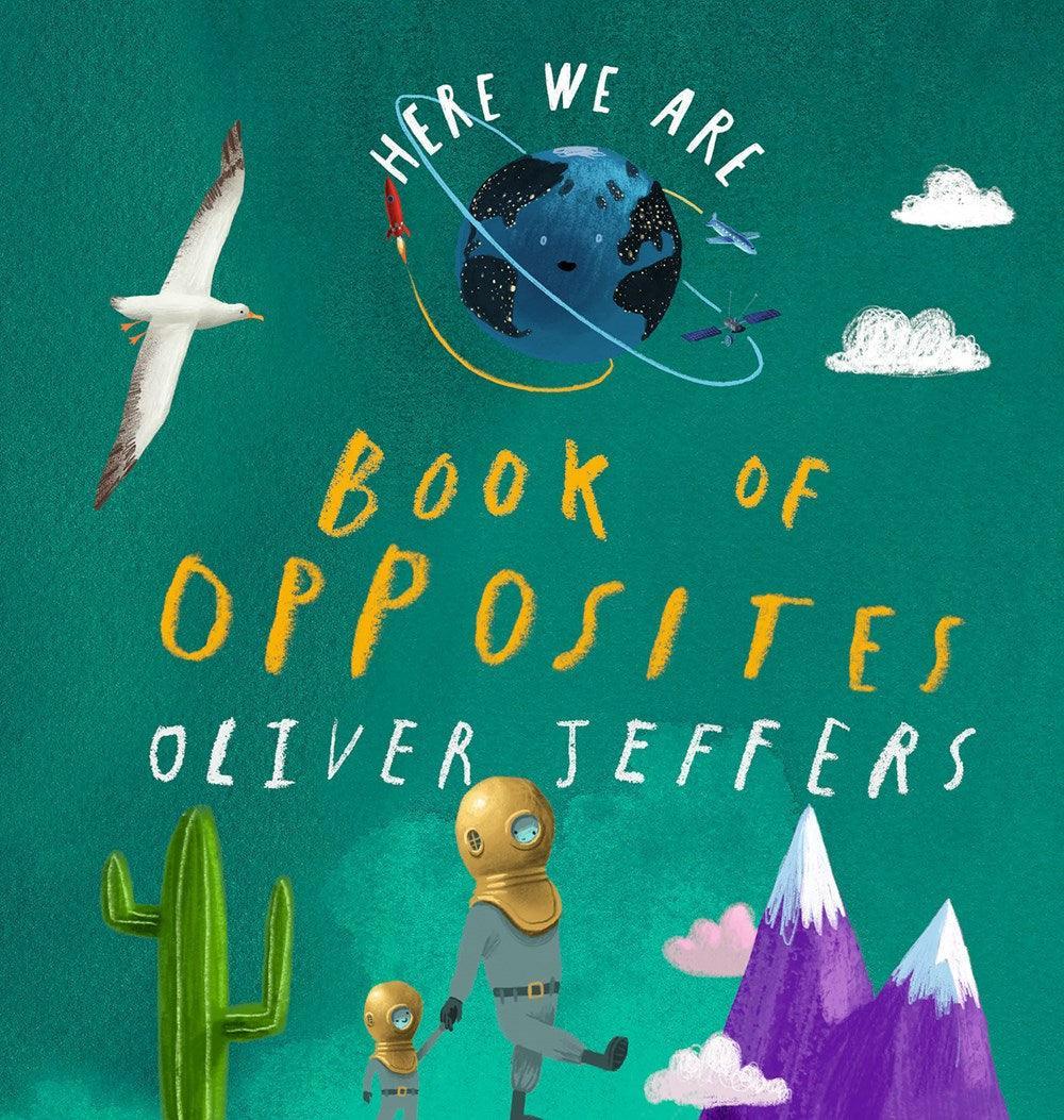 NEW Here We Are: Book of Opposites Board Book - Why and Whale