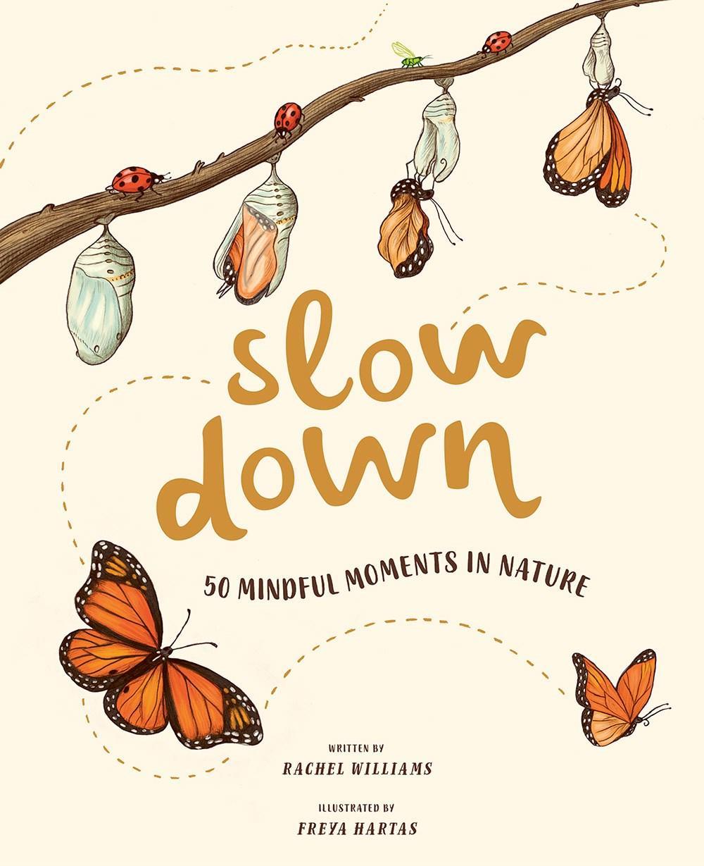 Slow Down : 50 Mindful Moments in Nature - Why and Whale
